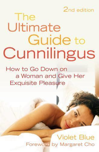 how to give good cunnilingus|Cunnilingus 101. What Every Woman Finds Too Awkward to .